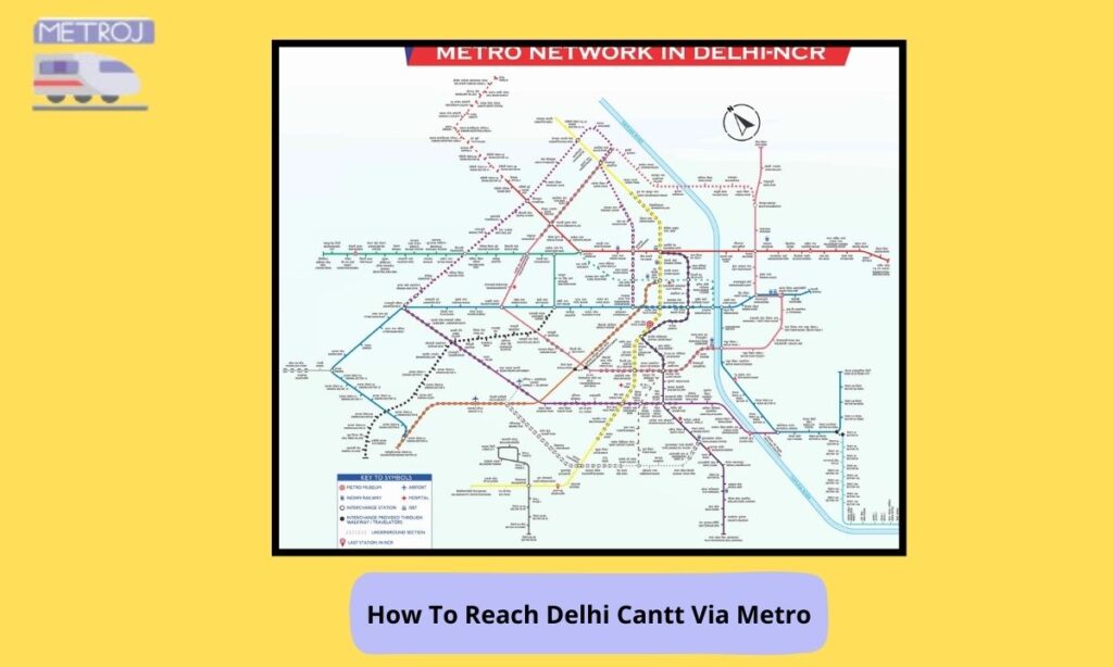 How To Reach Delhi Cantt Via Metro