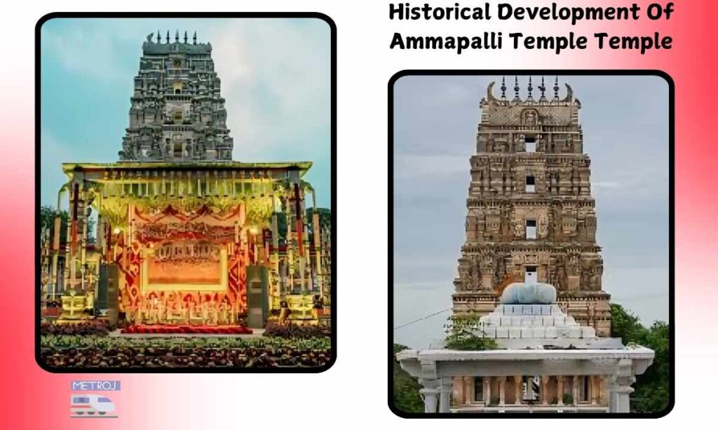 Historical Development Of Ammapalli Temple Temple