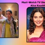 TV Shows With Alice Kaushik