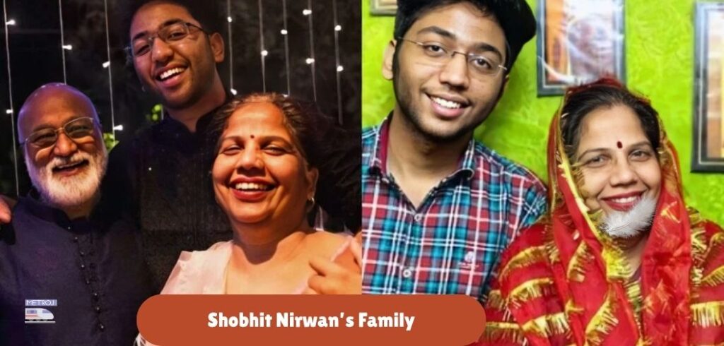 Shobhit Nirwan's Family